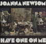 Have One On Me - Joanna Newsom