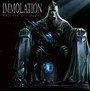 Majesty & Decay - Immolation