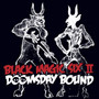 Doomsday Bound - Black Magic Six