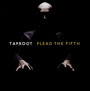 Plead The Fifth - Taproot