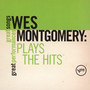 Plays The Hits - Wes Montgomery