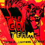 Thunder, Lightening, Strike - Go! Team, The