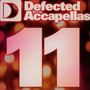 Defected Accapellas V.11 - Defected   