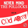 Never Mind The Pollocks We're The Cod Army - Sex Presleys
