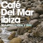 Cafe Del Mar: Volumen Cinco Y Seis - Cafe Del Mar   