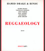 Reggaeology - Hamid Drake & Bindu