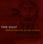 Dreamtime Live At The Lyceum - The Cult