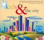 Kids & The City - ...And The City   