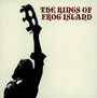 III - Kings Of Frog Island