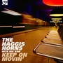 Keep On Movin' - Haggis Horns
