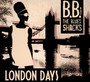 London Days - B.B. & The Blues Shacks