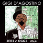 Ieri E Oggi Mix V.1 - Gigi D'agostino