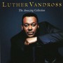The Amazing Collection - Luther Vandross