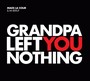 Grandpa Left You Nothing - Mads La Cour  / Im Beruf