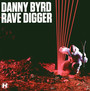 Rave Digger - Danny Byrd
