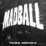 The Real American Hardcore - Madball