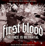 Silence Is Betrayal - First Blood
