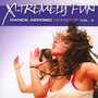 X-Tremely Fun-Dance Aerobics 3 - X-Tremely Fun   