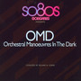 So80s (So Eighties) Presents OMD - OMD
