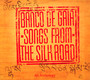 Songs From The Silk Road - Banco De Gaia