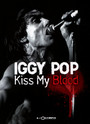 Kiss My Blood - Iggy Pop