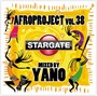 Afro Project vol. 38 - DJ Yano