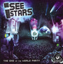 End Of The World Part - I See Stars