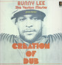 Creation Of Dub - Bunny Lee
