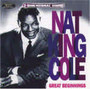 Great Beginnings - Nat King Cole 