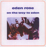 On The Way To Eden - Eden Rose