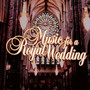 Music For A Royal Wedding - V/A