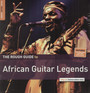 Rough Guide To African Guitar Legends - Rough Guide To...  