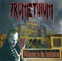 Welcome To The Institution - Promethium