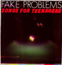 Songs For Teenagers - Fake Problems