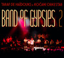 Band Of Gypsies 2 - Taraf De Haidouks