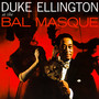 Bal Masque - Duke Ellington