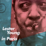 Lester Young In Paris - Lester Young