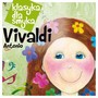 Klasyka Dla Smyka: Vivaldi - Klasyka Dla Smyka   