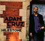Milestone - Adam Cruz