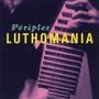Periples - Luthomania 