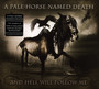 And Hell Will Follow Me - A Pale Horse Named Death