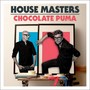 House Masters - Chocolate Puma - V/A
