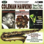 Three Classic Albums..... - Coleman Hawkins