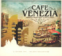 Cafe Venezia - Trilogy - Music Brokers   