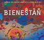 Bienestan - Aaron Goldberg / Guillermo