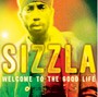 Welcome To The Good Life - Sizzla