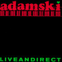 Liveandirect - Adamski