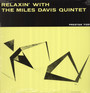 Relaxin' With The Miles Davis Quintet - Miles Davis