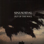 Out Of The Wall - Sinusoidal