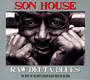 Raw Delta Blues - Son House